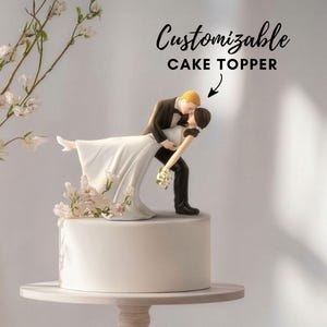 Custom Wedding Cake Topper - Personalized Wedding Cake Topper - Romantic Wedding Cake Topper - Romantic Dip Cake Topper - Bride and Groom