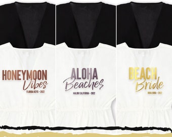 Custom Bridal Party Swim Cover-Up - Bachelorette - Destination Wedding - Honeymoon Gift - 3 Designs Plus Custom Text - Bridesmaid Proposal