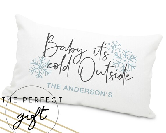Baby It's Cold Outside Decorative Throw Pillow - Winter Throw Pillow - Housewarming Gift - Hostess Gift - Christmas Gifts for The Couple