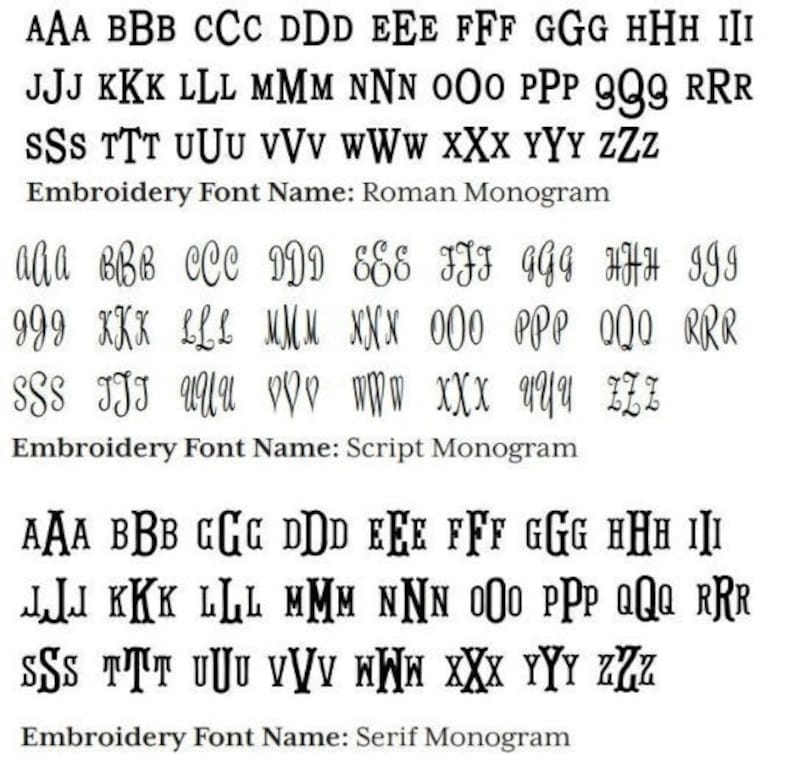 Pode incluir: Um guia visual de tr&ecirc;s estilos de fonte de bordado diferentes: Monograma romano, Monograma de escrita e Monograma serif. Cada estilo apresenta o alfabeto em letras mai&uacute;sculas e min&uacute;sculas.