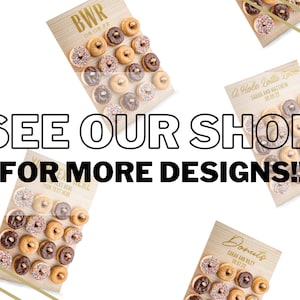 May include: A wooden donut wall with a gold inscription that reads "A Hole Lotta Love" with the names Sarah and Matthew and the date 08.08.22. The donut wall is decorated with mini donuts with chocolate and sprinkles.