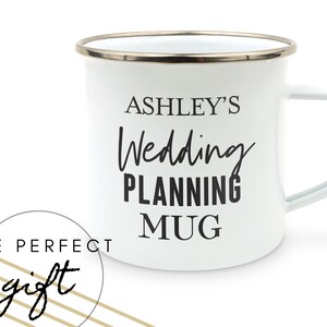 Custom Wedding Planning White Enamel Mug - Personalized Wedding Planning Mug - Engagement Gift - For the Bride to Be - Custom Name Gift