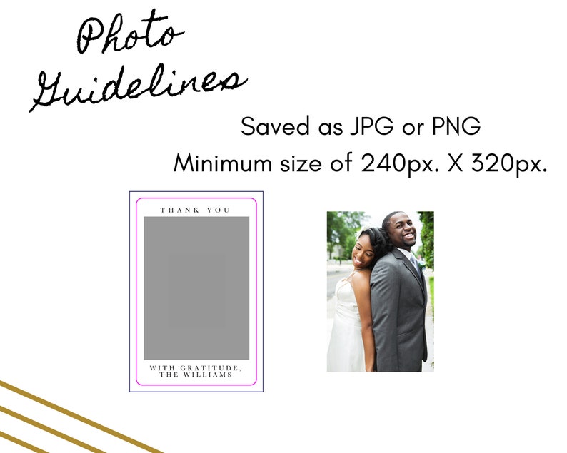 Photo Guidelines - Saved as JPG or PNG - Minimum size of240px. x 320px.