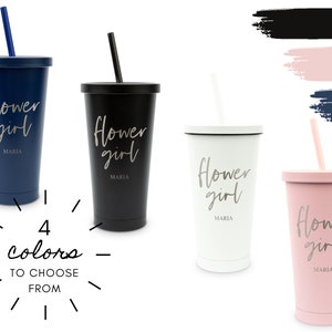 Custom Metal Tumbler for Flower Girl - 4 Color Options - Flower Girl Gift - Bridal Party Gift - Water Tumbler in Navy, Pink, Black or White