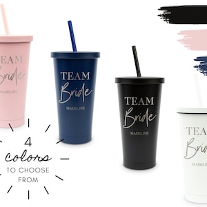4 Colors to Choose From - Customized Team Bride Tumbler with Straw - Bridal Party Gift - Bachelorette Favor - Matching Bridesmaid Tumblers