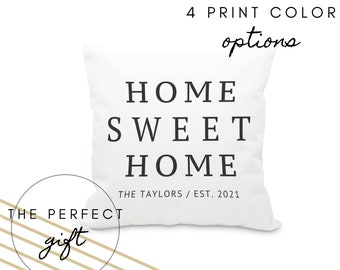 Custom Pillow Cover with Insert - Home Sweet Home Design - 4 Colors to Pick From - Personalized Housewarming Gift - Gifts for the Couple