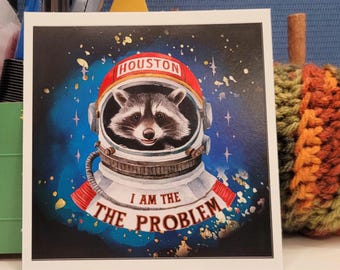 Raccoon in Space Sticker: "I am the Problem" Waterproof Vinyl Decal