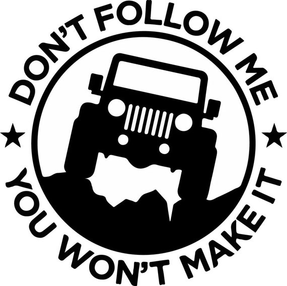 Do Not Follow You Won/'t Make it Sticker