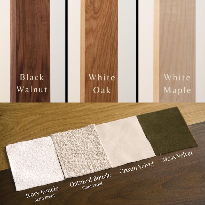 Puede incluir: Tres muestras de madera verticales etiquetadas como Black Walnut, White Oak y White Maple, junto a cuatro muestras de tela etiquetadas como Ivory Boucle Stain Proof, Oatmeal Boucle Stain Proof, Cream Velvet y Moss Velvet, sobre una superficie de madera.