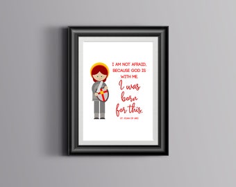 Poster Print / St. Joan of Arc "I was born for this"