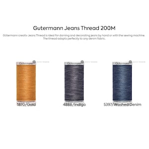May include: Three spools of Gutermann Jeans Thread, each 200 meters long. The spools are labeled with their color and number: 1870/Gold, 4888/Indigo, and 5397/Washed Denim.