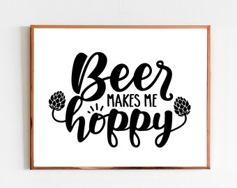 Bier macht mich Hoppy Print | Barschild | Bier Wanddekoration | Papa Geschenk | Geschenkanhänger | Beer Makes Me Happy Sign | Druckbare | Download | 3 Größen