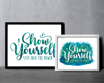 Zeigen Sie sich | Aquarell Druck | Tritt in deine Kraft | Frozen Dekor | Frozen Snow Queen | Elsa Anna | Zitat | Download | 2 Größen & Farben