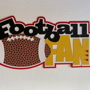 Football Fan paper piecing die cut scrapbook embellishment title