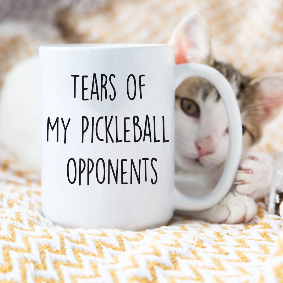 Pickleball Gifts Tears of My Pickleball Opponents Coffee Mug Etsy