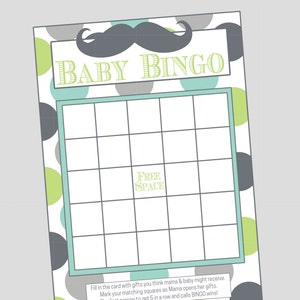 May include: A printable baby shower bingo card with a grey moustache and the words "Baby Bingo" at the top. The card has a free space in the centre and is decorated with grey, green, and blue polka dots.