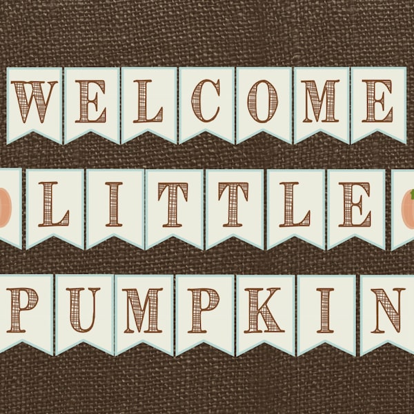 Welcome Little Pumpkin Baby Shower Banner. Instant Digital Download. Fall, Pumpkin, Rustic Baby Shower Banner