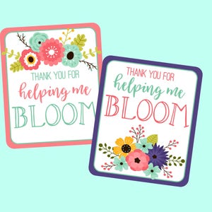 Thank You For Helping Me Bloom Tag for Teachers Appreciation, Teacher Gifts, Thank You Gifts. Instant Digital Download. Flower, Bloom Cards