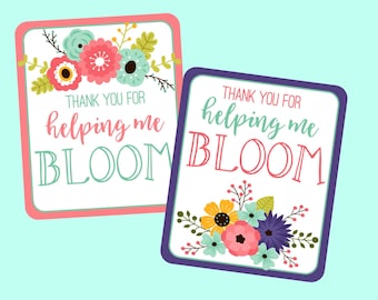 Thank You For Helping Me Bloom Tag for Teachers Appreciation, Teacher Gifts, Thank You Gifts. Instant Digital Download. Flower, Bloom Cards
