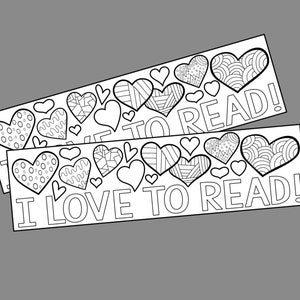DIY Valentine&#39;s Day Bookmarks. I Love To Read Bookmark. Print & Coloring Your Own Bookmark Instant Digital Download. Perfect for Class Party