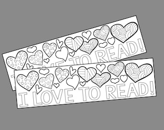 DIY Valentine's Day Bookmarks. I Love To Read Bookmark. Print & Coloring Your Own Bookmark Instant Digital Download. Perfect for Class Party