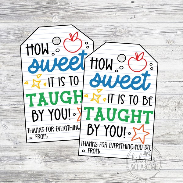 Printable Teacher Appreciation Tags. How Sweet It Is To Be Taught By You. Instant Digital Download Files.