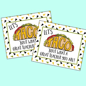 Let&#39;s TACO &#39;bout what a great teacher you are! Taco themed tags and sign for Teacher&#39;s Gift & Teacher Appreciation. Instant Digital Download