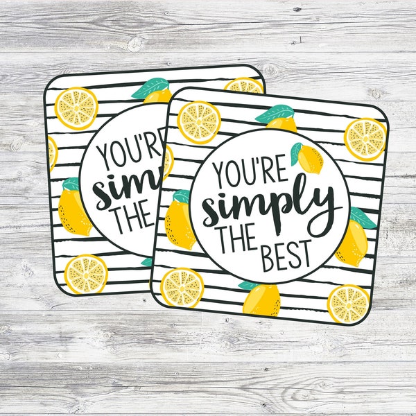 Printable Lemon Gift Tags. You're Simply The Best Tags for Lemon themed gift. Friend, Teacher, or Neighbor Gifts. Instant Digital Download.