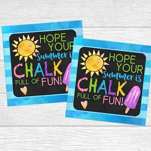 Printable Chalk Summer Tags. Hope Your Summer Is Chalk Full Of Fun. End of School Chalk Gift. Instant Digital Download.