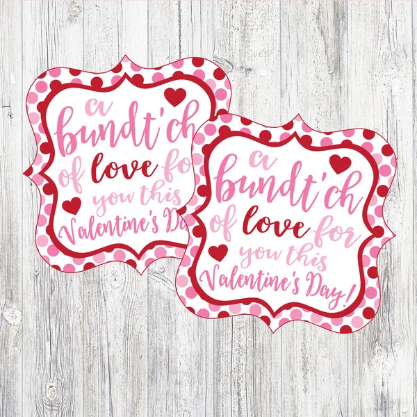 Bundt'ch of Love Printable Valentine's Day Bundt Cake Tags. Instant Digital Download. Valentine's Day Bundt Cake Tags.