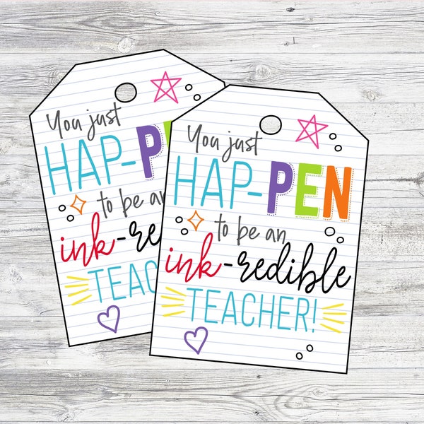 Printable Pen Teacher Gift Tag. You Just HapPEN to be an Ink-redible Teacher. Teacher Appreciation Pen Tag. Instant Digital Download