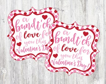 Bundt'ch of Love Printable Valentine's Day Bundt Cake Tags. Instant Digital Download. Valentine's Day Bundt Cake Tags.