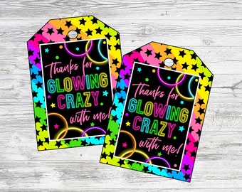 Printable Neon Glow Party Favor Tag. Thanks For Glowing Crazy With Me. Let's Glow Crazy Party Instant Digital Download.