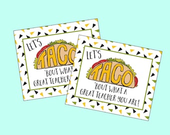 Let's TACO 'bout what a great teacher you are! Taco themed tags and sign for Teacher's Gift & Teacher Appreciation. Instant Digital Download