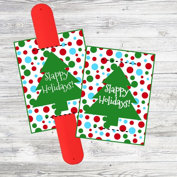 Printable Slappy Holidays Card. Christmas, Winter, or Holiday Card To Pair With Slap Bracelet.  Instant Digital Download Files.