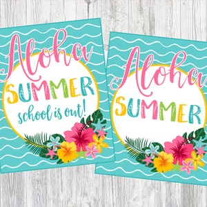 Afdrukbare Aloha Summer Party-borden. Aloha Summer School is uit! Directe digitale downloads. Zomer Luau, Luau, laatste schooldag Luau. 8 x 10&quot;