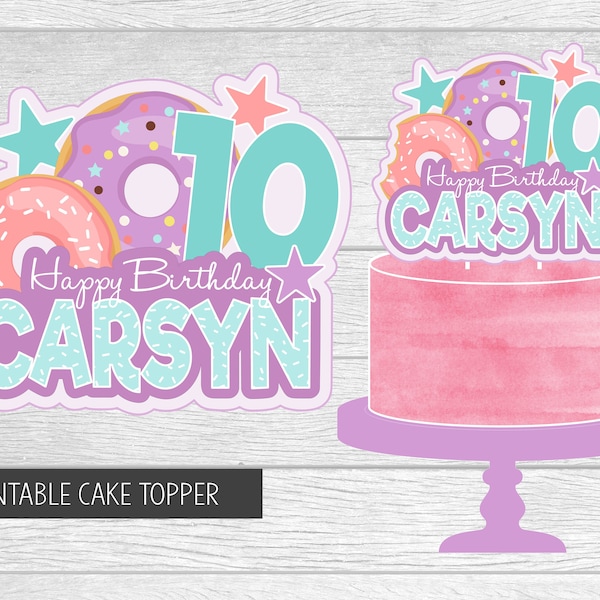 Printable Donut Birthday Cake Topper. Personalized Birthday Cake Topper. Donut, Doughnut, Sprinkles, Sweets. Printable Digital File.