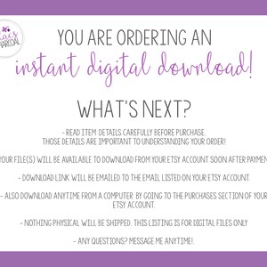 May include: A purple and white graphic with the text "lilacs & charcoal" in a circle. The text "YOU ARE ORDERING AN instant digital download!" is in large, bold letters. The text "WHAT'S NEXT?" is in large, bold letters. The text below explains that the digital file will be available to download from the Etsy account soon after payment. The text also explains that the download link will be emailed to the email listed on the Etsy account. The text also explains that the file can be downloaded anytime from a computer by going to the purchases section of the Etsy account. The text also explains that nothing physical will be shipped. The text also explains that any questions can be sent by message anytime.