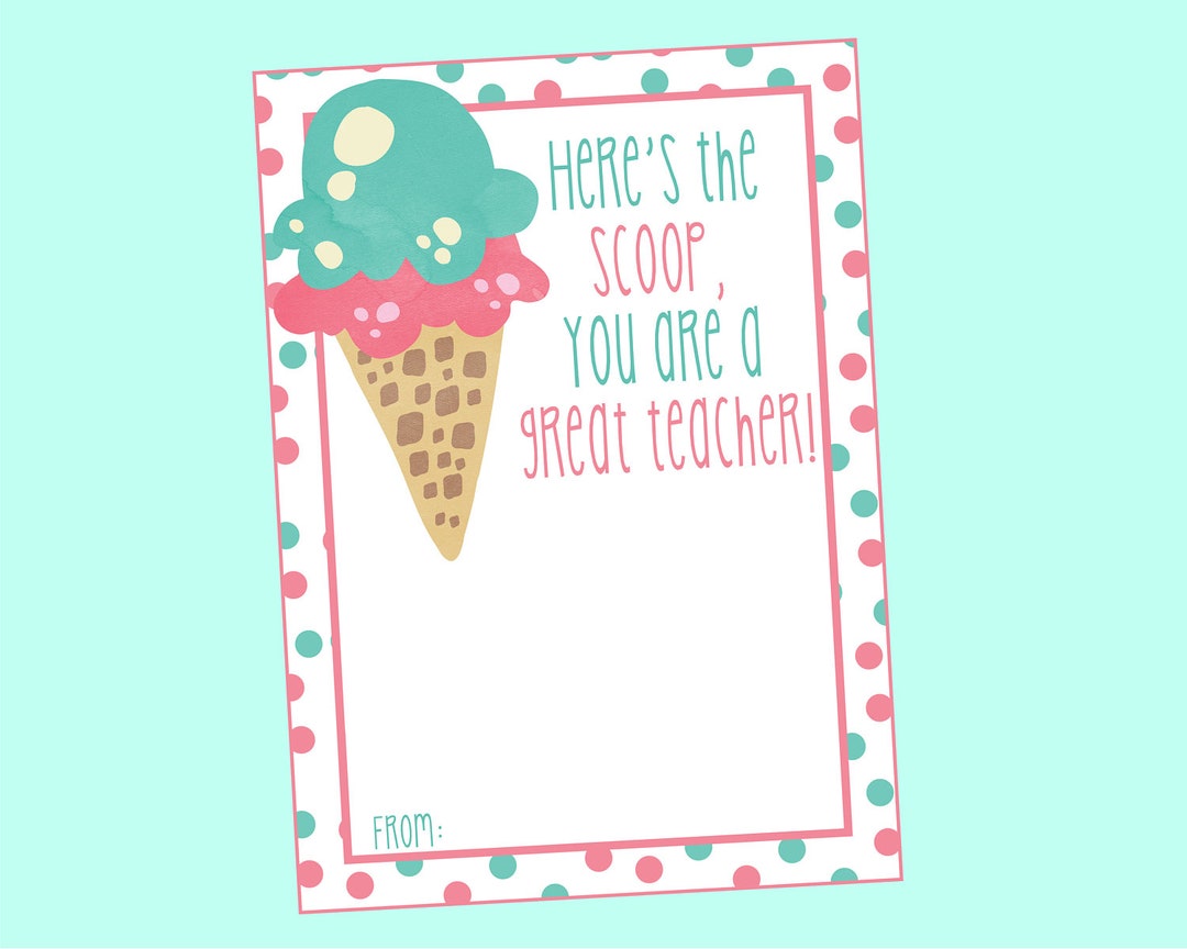 Ice Cream Gift Card Holder for Teacher's Appreciation. Here's the Scoop