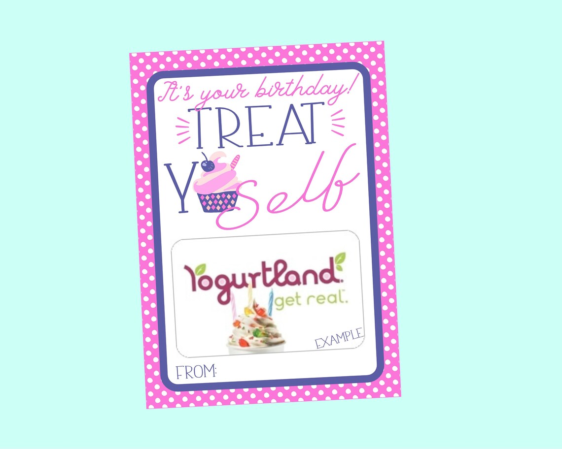 Treat Yoself! Frozen Yogurt Gift Card Holder Cards for Teacher's ...