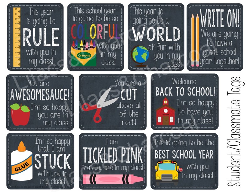May include: Ten colorful chalkboard style classroom tags with different sayings for students. The tags include phrases like "This year is going to be a world of fun with you in my class!" and "You are awesomesauce! I'm so happy you are in my class!"