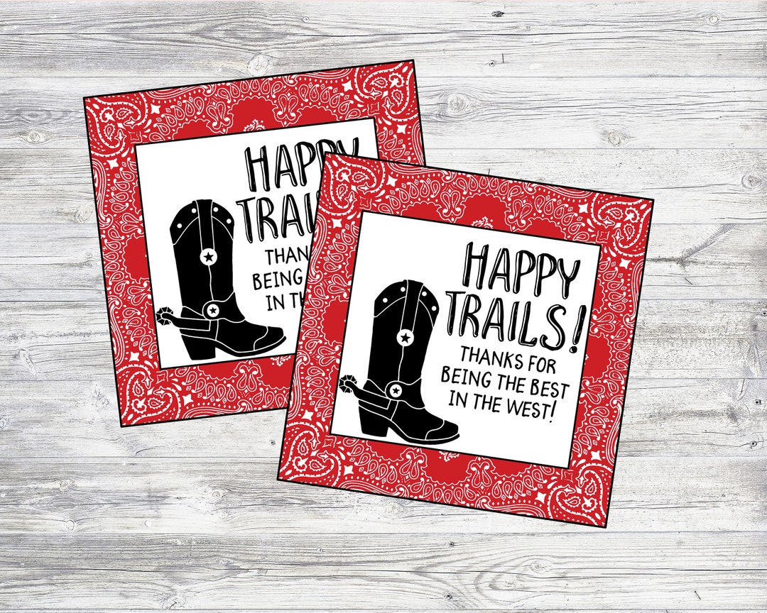 Happy Trails Tag &amp; Sign Set. Thanks for Being the Best in the West ...