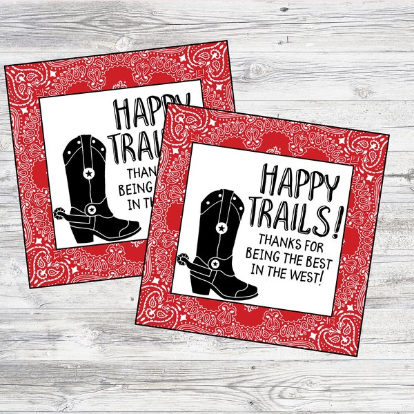 Happy Trails Tag & Sign Set. Thanks for Being The Best In The West. Western Themed Thank You Tag. Instant Digital Download.