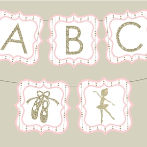 Pink and Gold Ballet Banner. FULL ALPHABET. Pink and Gold Glitter Birthday, Ballet, Baby Shower Banner. Instant Digital Download