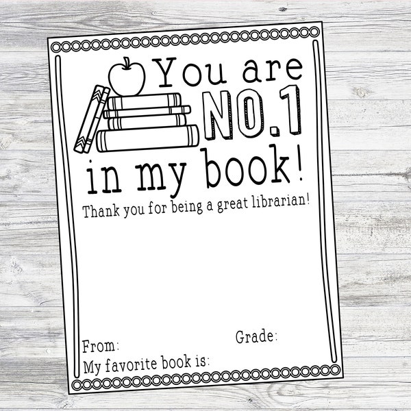 Printable Librarian Appreciation Coloring Page. Instant Digital Download Files. You Are No. 1 In My Book Gift For Librarian.