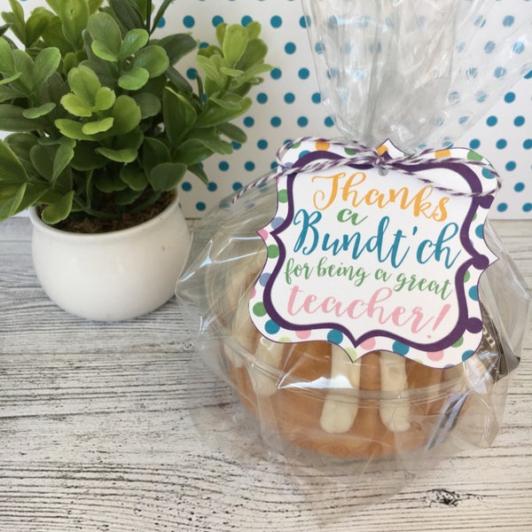 Thanks A Bundt'ch for Being A Great Teacher! Tags for Bundt Cake Teacher Gifts. Instant Digital Download.