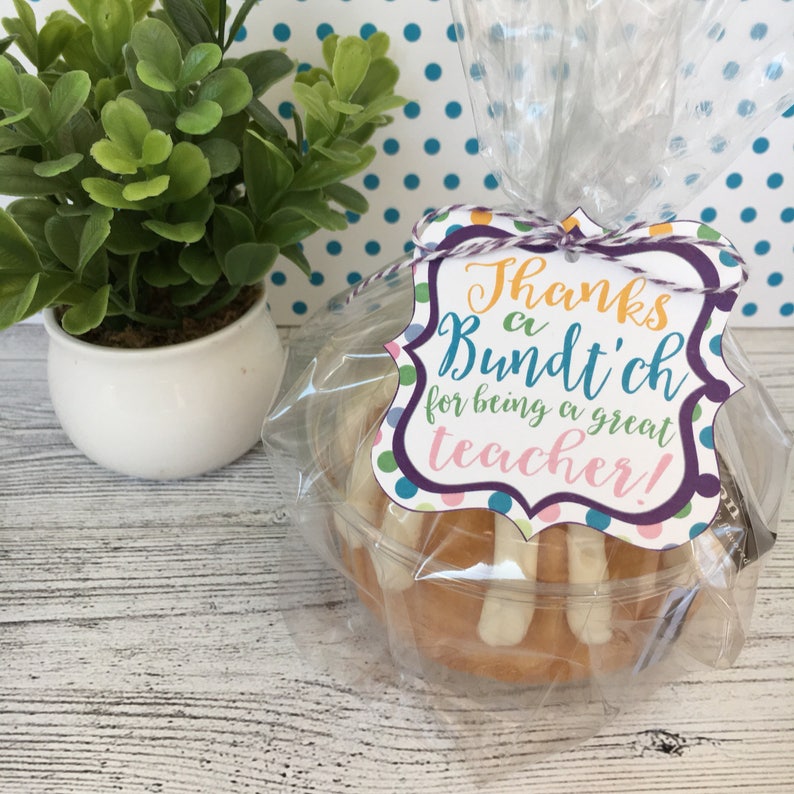 Thanks A Bundt'ch for Being A Great Teacher! Tags for Bundt Cake Teacher Gifts. Instant Digital Download. image 1