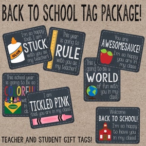 May include: A set of printable back to school gift tags with chalkboard-style designs. The tags feature various phrases like "Stuck with you as my teacher!" and "This year is going to rule with you as my teacher!"