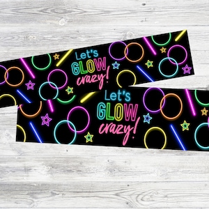 Printable Neon Glow Party Water & Sports Drink Labels. Let&#39;s Glow Crazy Party. Instant Digital Download.