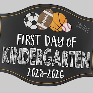 Kindergarten Sports First Day of School Photo Prop Sign. First & Last Day of School Soccer Instant Digital Download Signs. 2025-2026